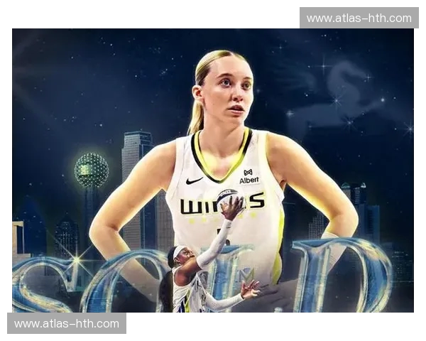 WNBA资讯:带你深入赛场的每一次跳投与心跳